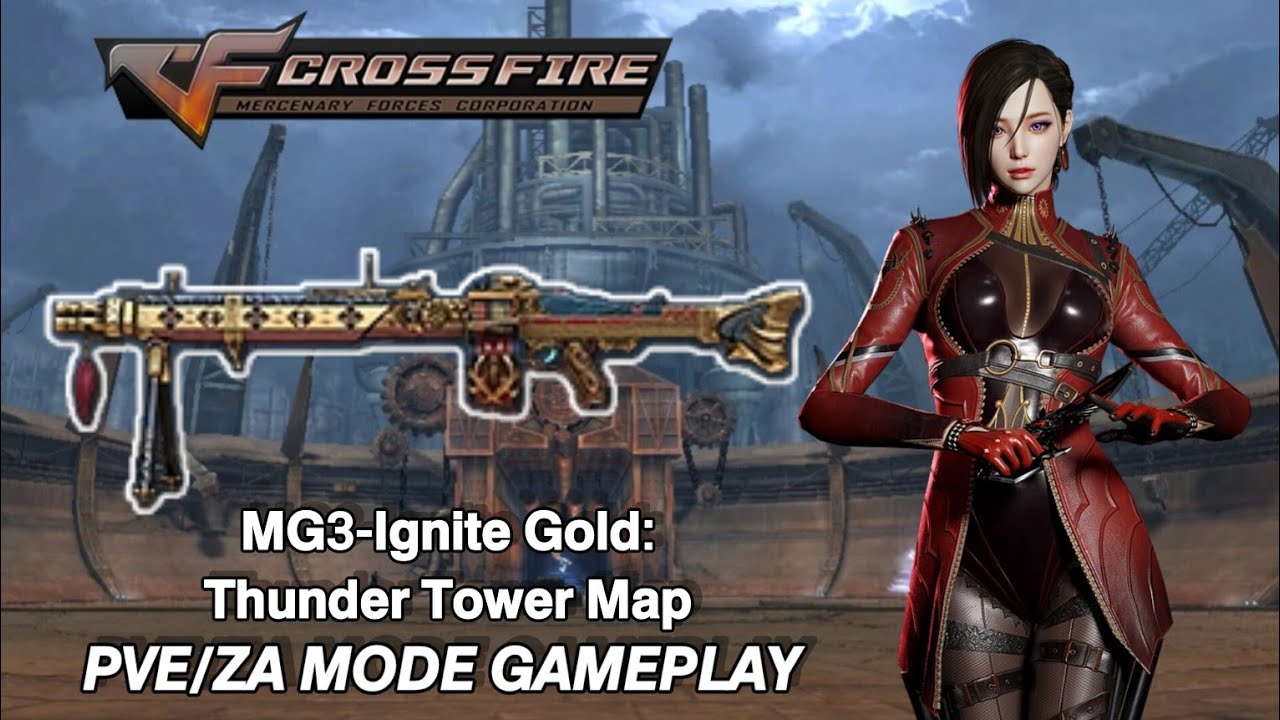 Crossfire Philippines 3.0 - MG3-Ignite Gold (Thunder Tower PVE/ZA)