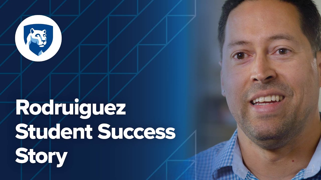 Why I'm Earning My Degree Online with Penn State World Campus: Roberto Rodriguez' Story