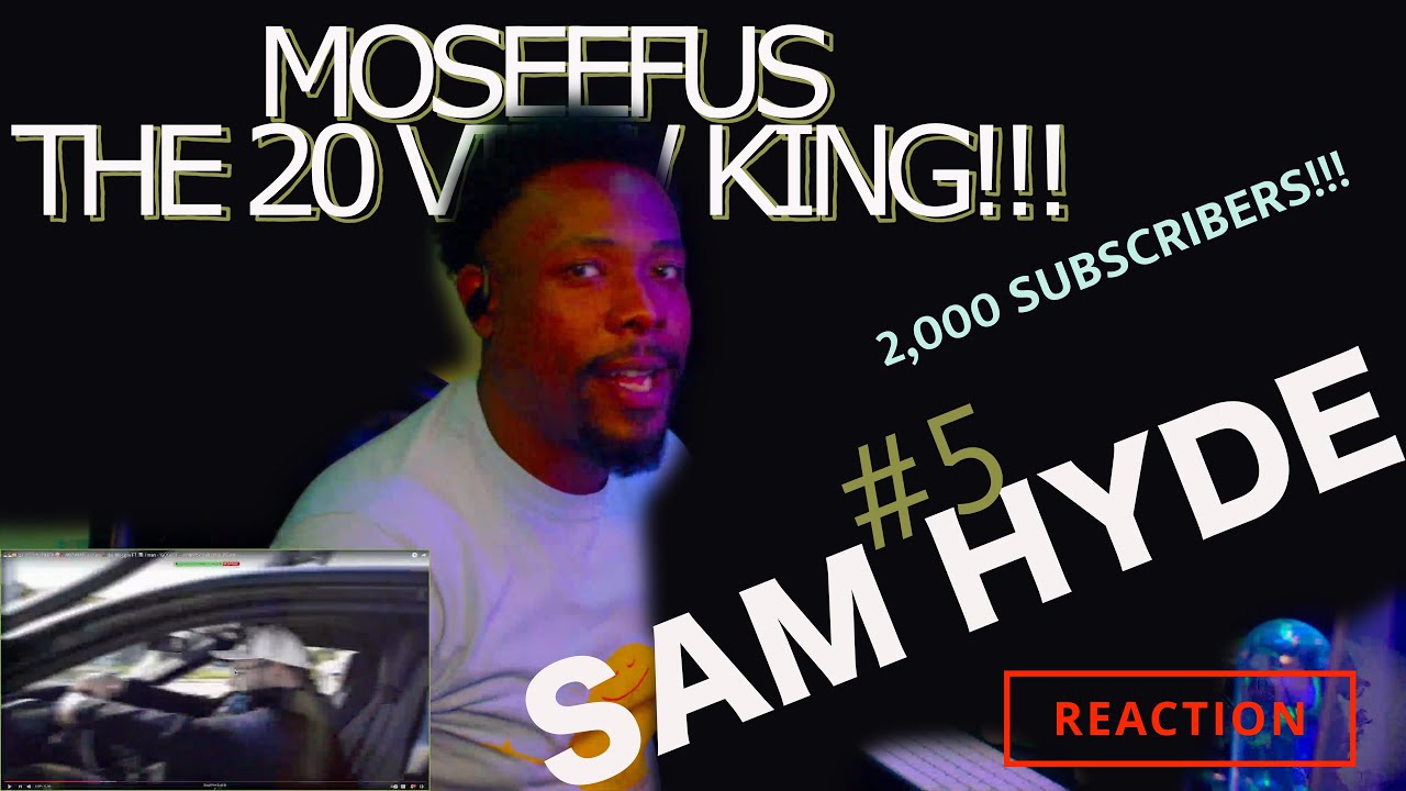 That DRIPPY DROP from a THITTY THOT?! SAM HYDE | 1MAN - GOOE. #reaction  #moseefus #the20viewking