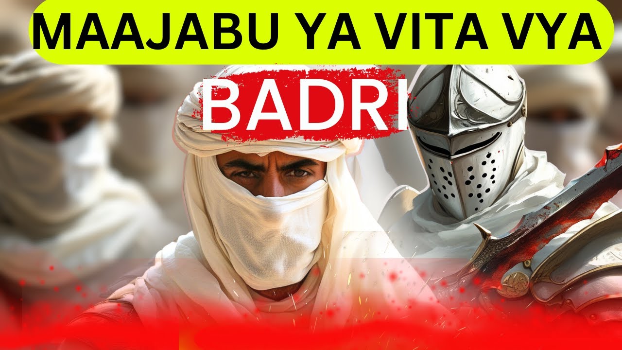 Miujiza ya vita vya Badri. historia kamili ya vita vya badri kama unaevishuhudia