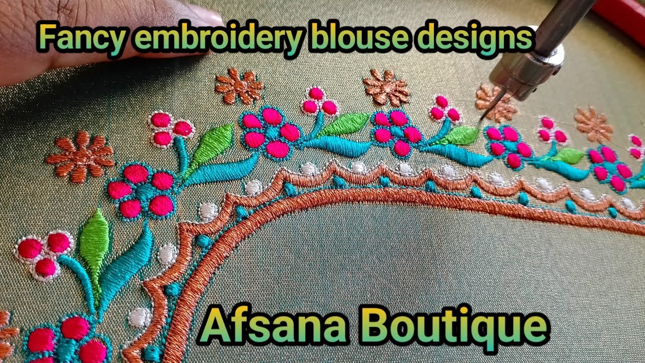 Fancy embroidery blouse designs | Afsana Boutique | tutorial machine embroidery