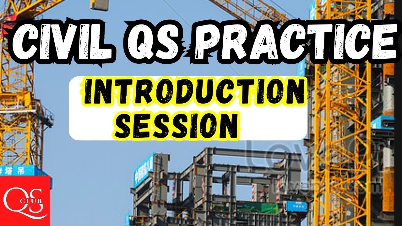 Introduction Session  - Civil Qs Practice / Gulf-based Advanced Quantity Surveying Practice #jobs