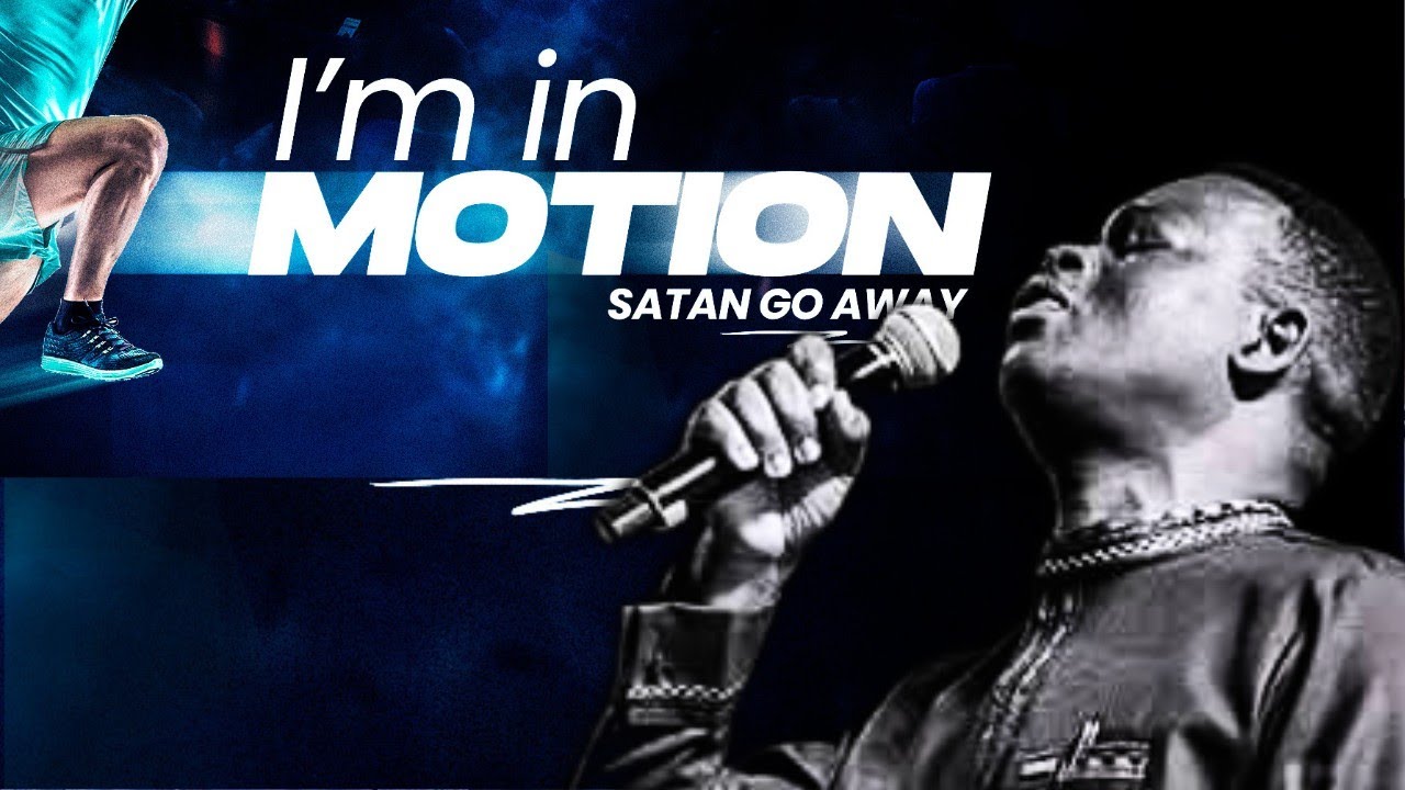 I'M IN MOTION, I'M IN MOTION, SATAN GO AWAY | NEW SONG | APOSTLE AROME OSAYI | IEC2025