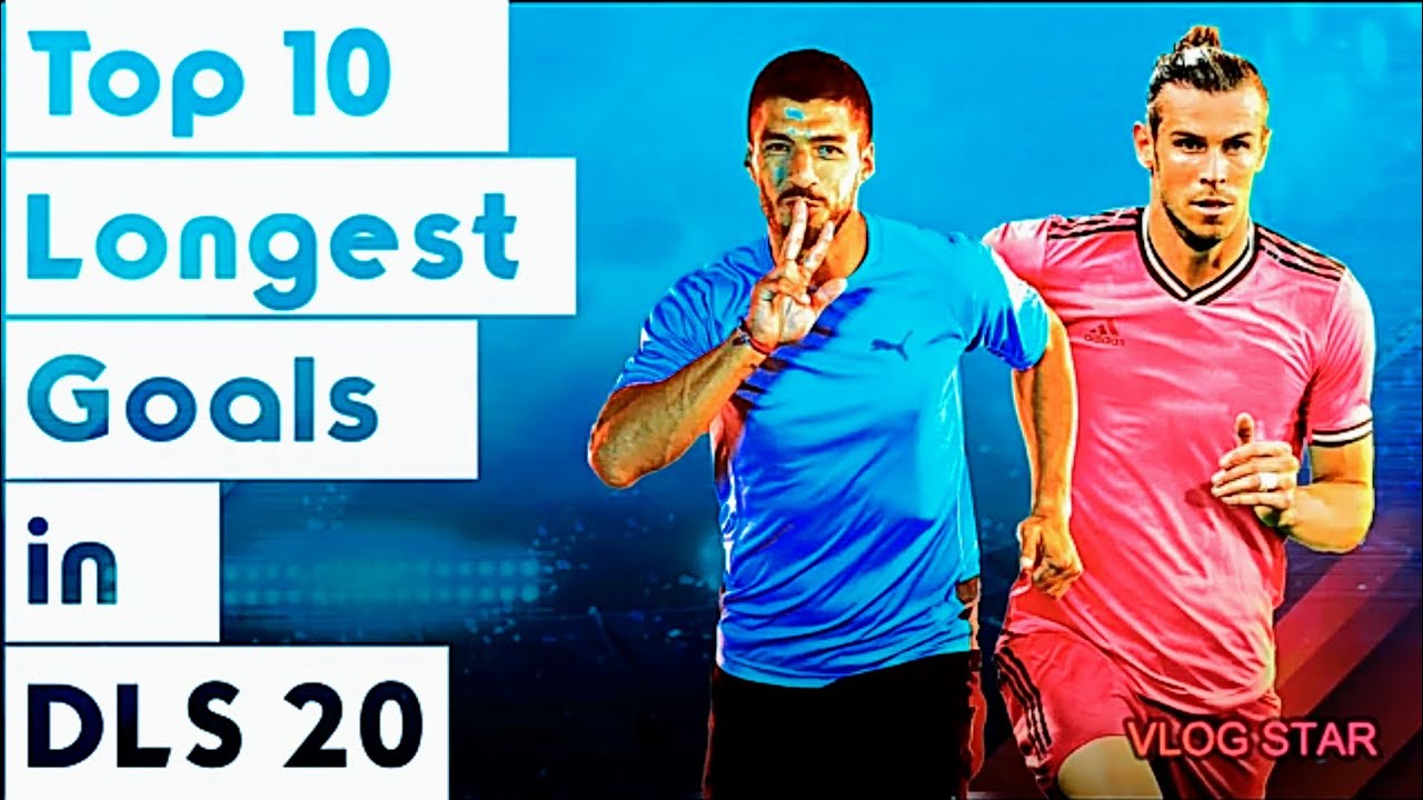 Top 10 Longest Goals in DLS 20 | Dream League Soccer 20