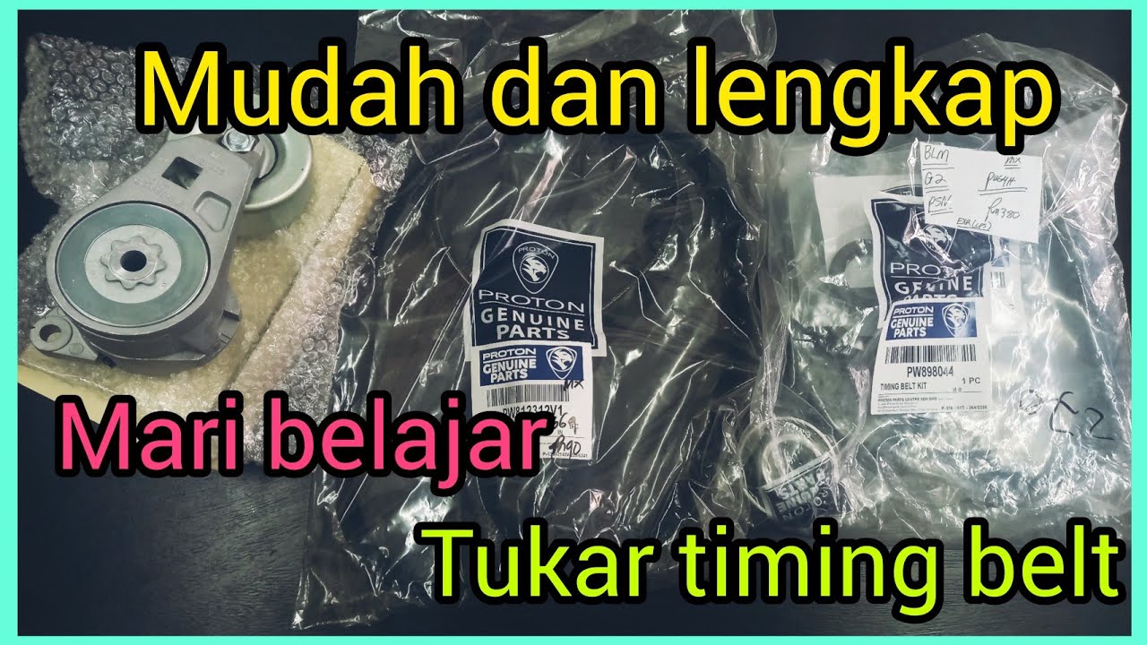 Cara tukar timing belt proton saga blm, video details (part 1)