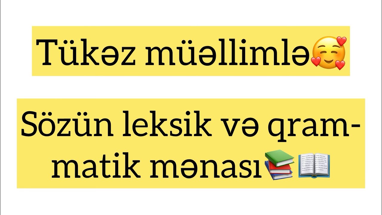 Sözün leksik və qrammatik mənası 📚✨