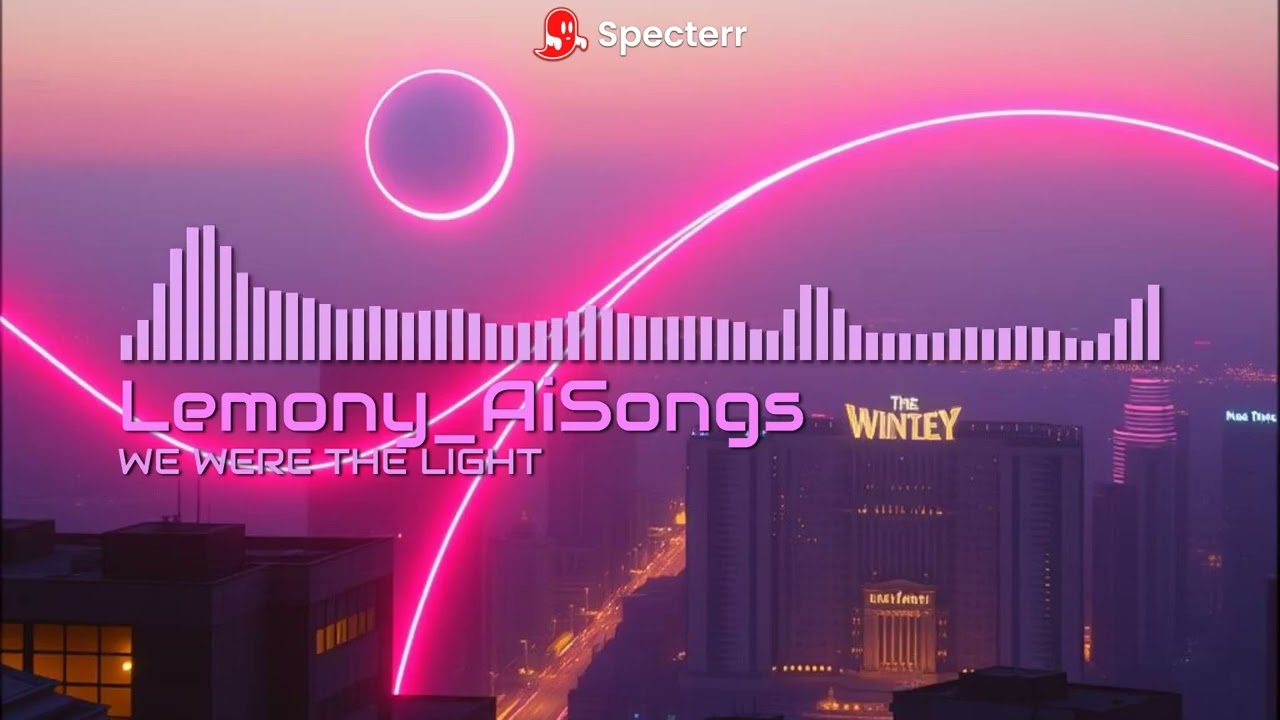 WE WERE THE LIGHT (Lyrics in the Desc)
