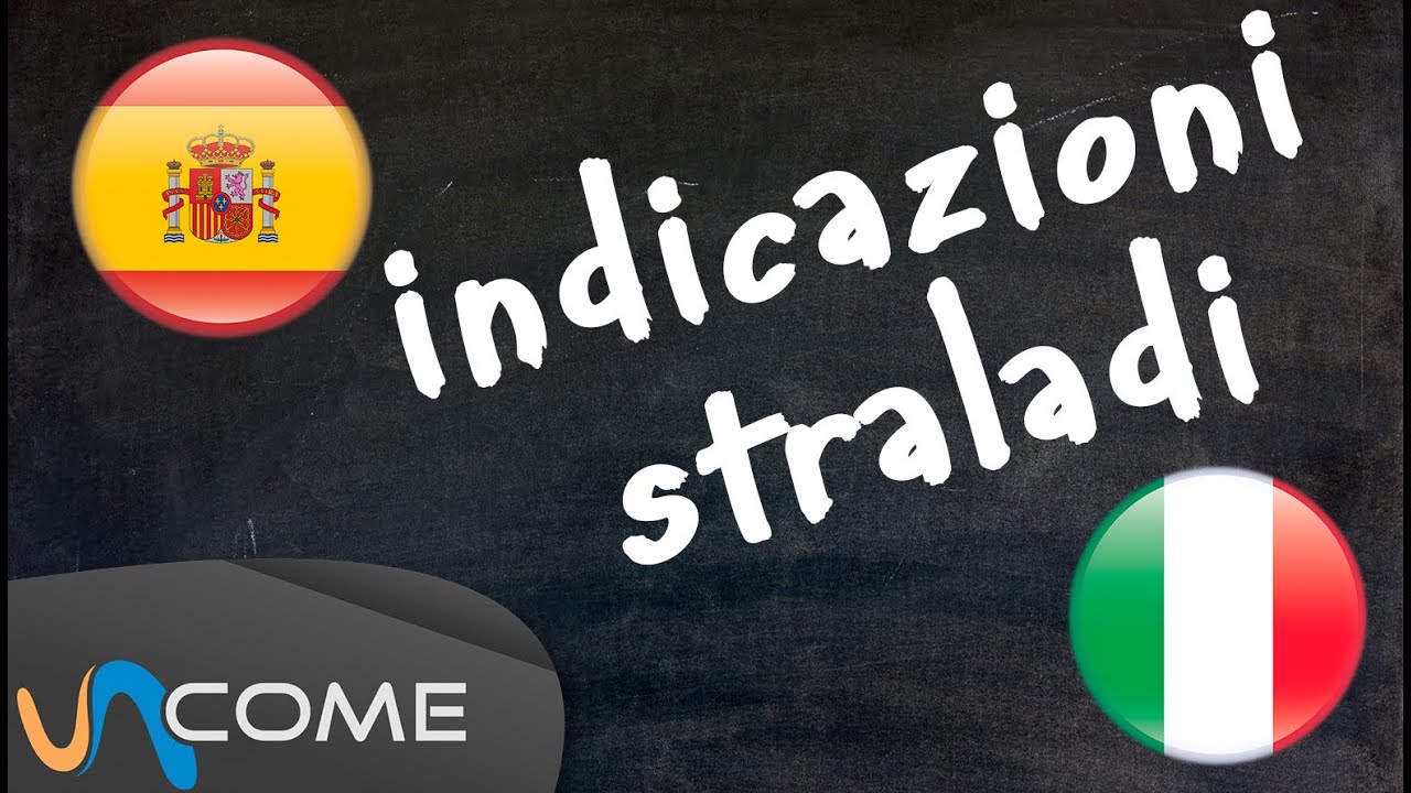 Corsi spagnolo: indicazioni stradali