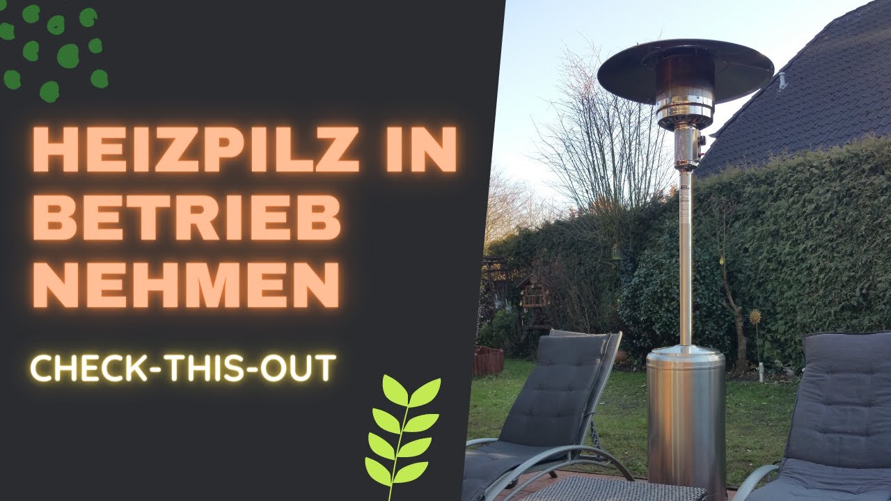 Heizpilz in Betrieb nehmen