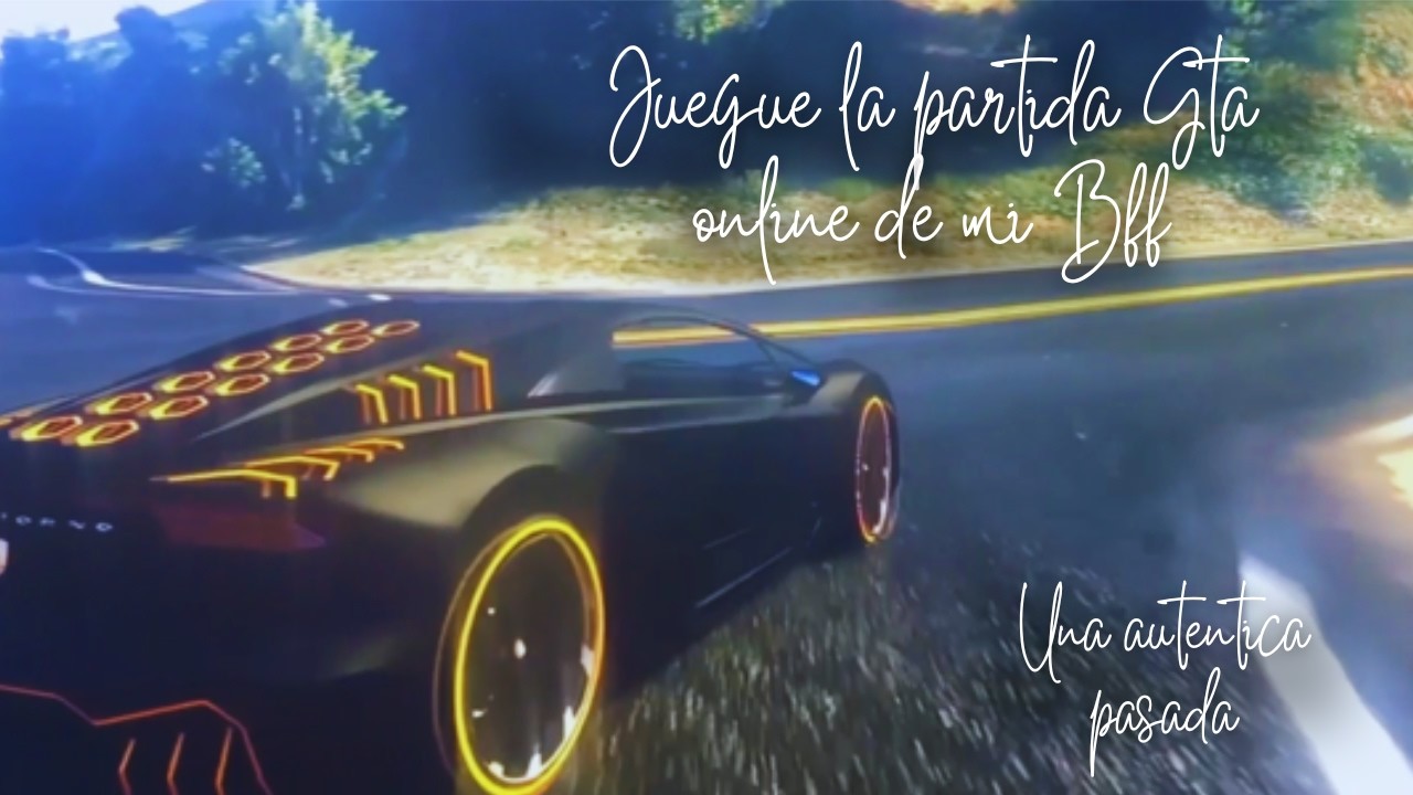 juegue el Gta Online de uno de mis mejores amigos