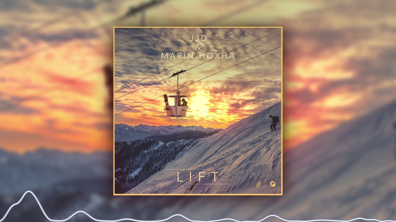 JJD & Marin Hoxha - Lift