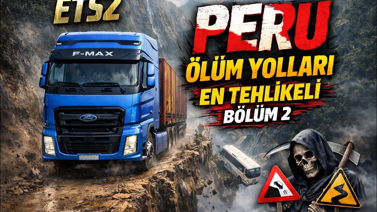 ETS2 PERU ÖLÜM YOLLARI BÖLÜM 2 (EN TEHLİKELİ BÖLÜM)