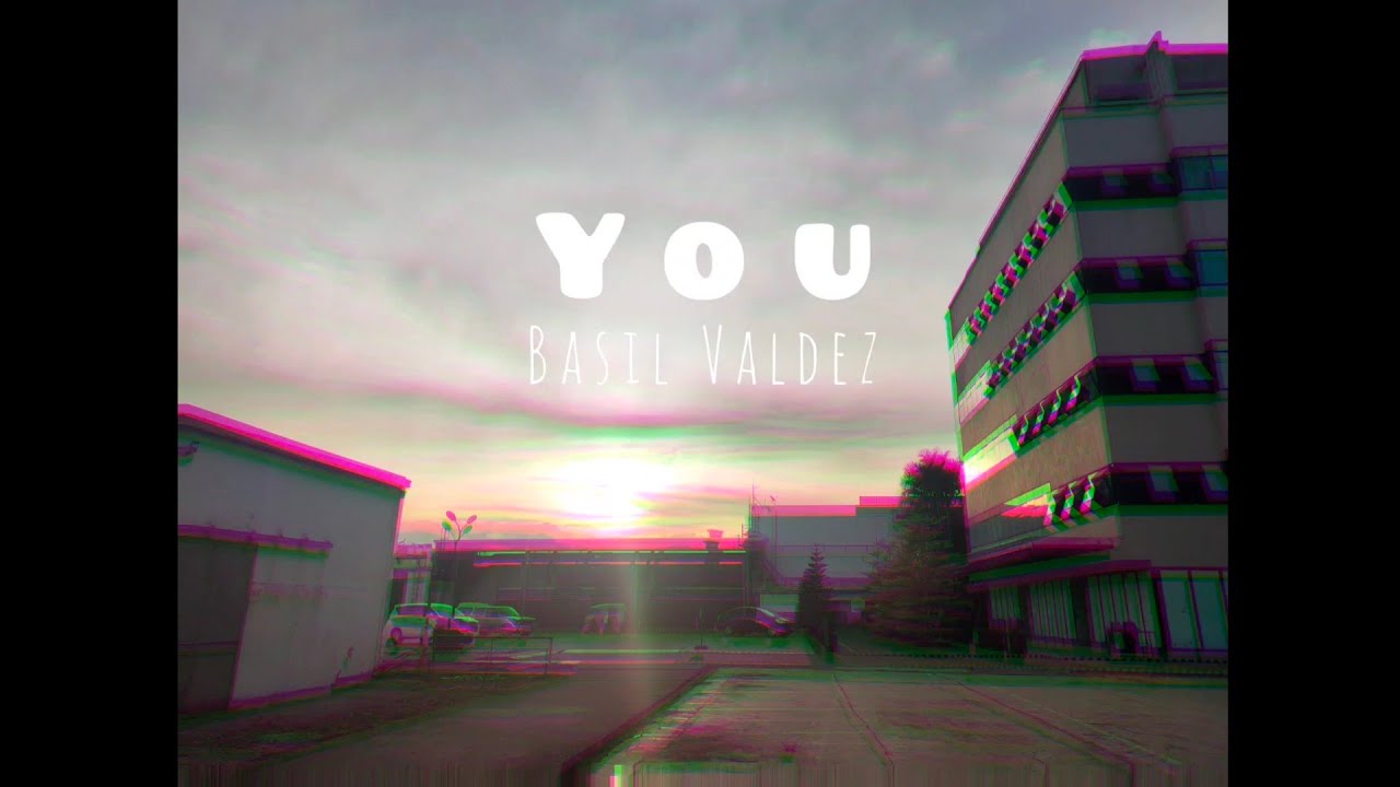 BASIL VALDEZ - YOU (LYRICS)
