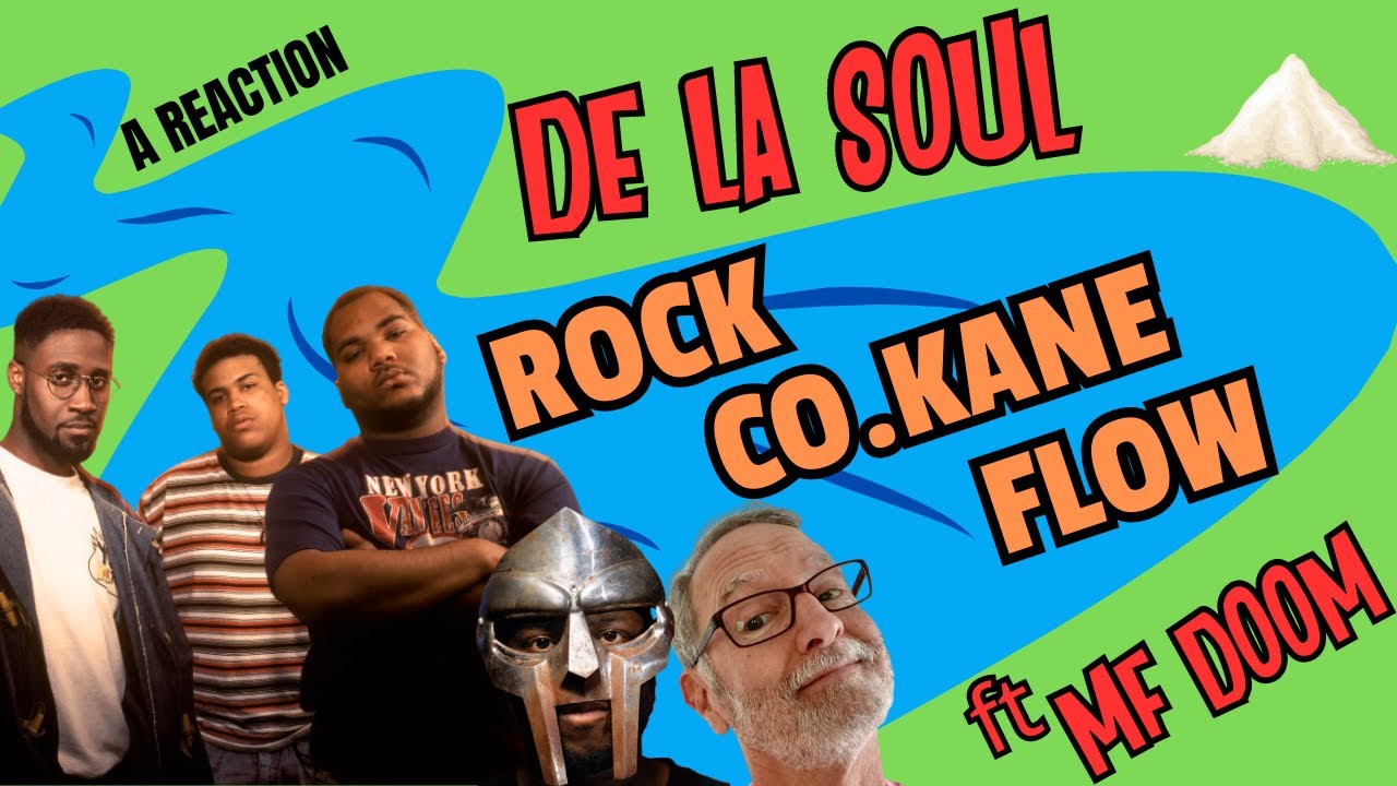 De La Soul ft MF DOOM - Rock Co.Kane Flow - A Reaction