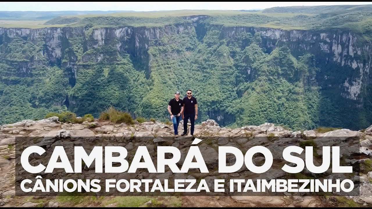 Cambará do Sul - Cânions - Serra Gaúcha