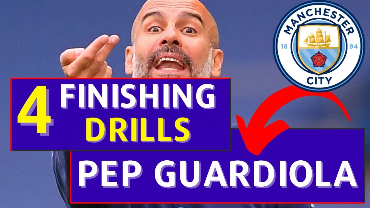 🎯Pep Guardiola - Passing And Finishing Drills - 4 Shooting Drills (2021)