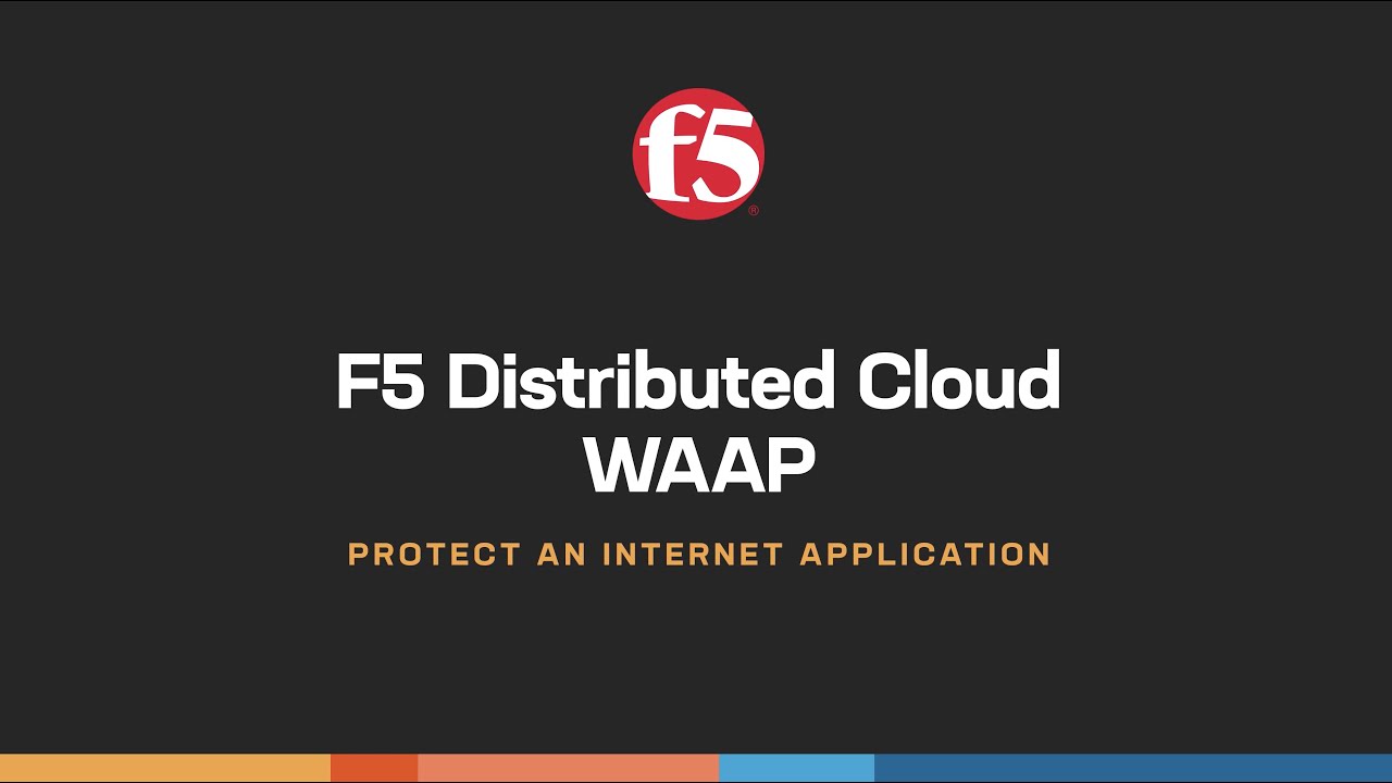 F5 Distributed Cloud WAAP - Protect an Internet Application
