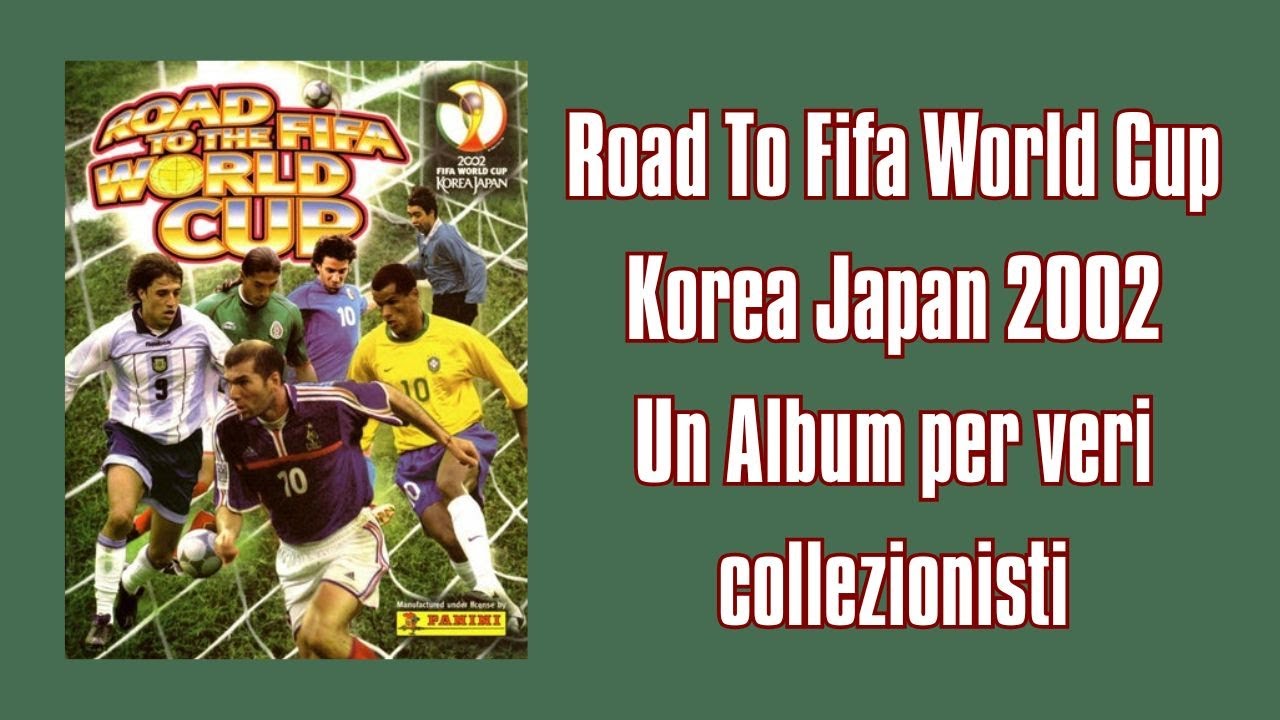 Road to Korea Japan 2002 Panini: 150 Figurine “Best Of” Prima del Mondiale