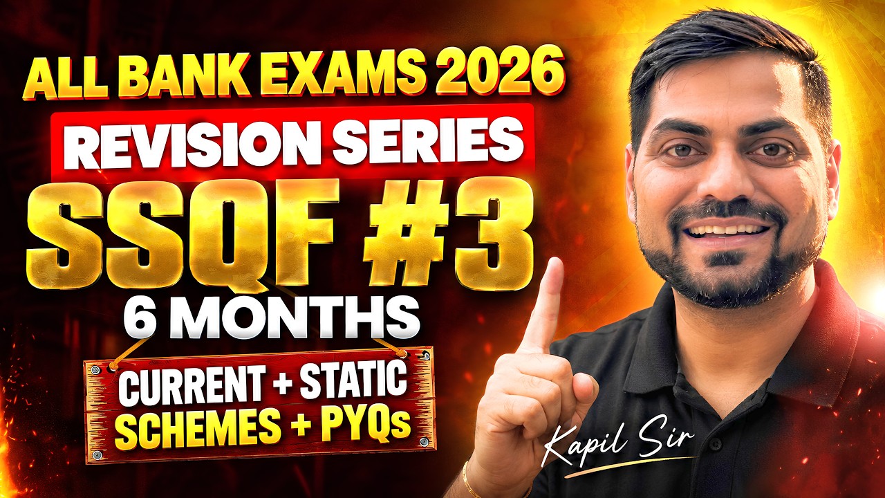 6 Months Current Affairs + Static GK + Govt Schemes | All Bank Exams 2026 | SURE SHOT SERIES #3