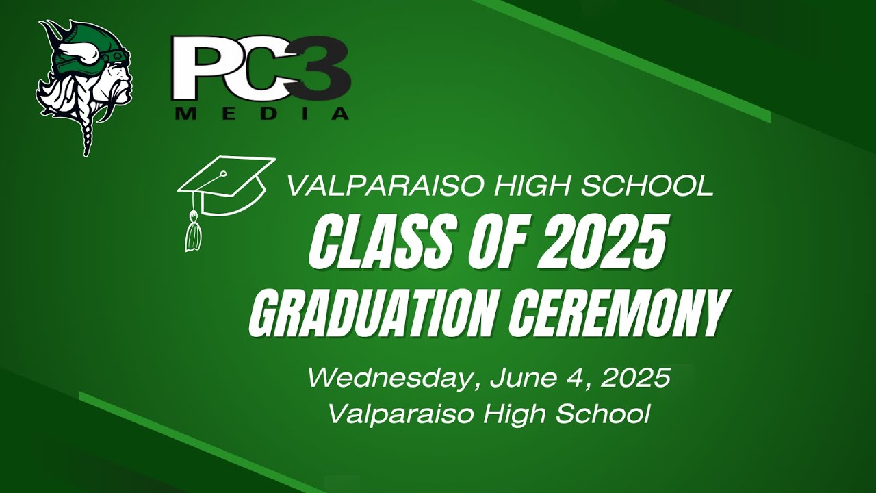 PC3 - Valpariaiso High School Class of 2025 Graduation Ceremony