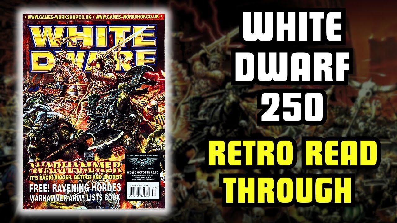 White Dwarf 250 - Retro Read Through. Warhammer Fantasy 6th edition and The Old World guide!