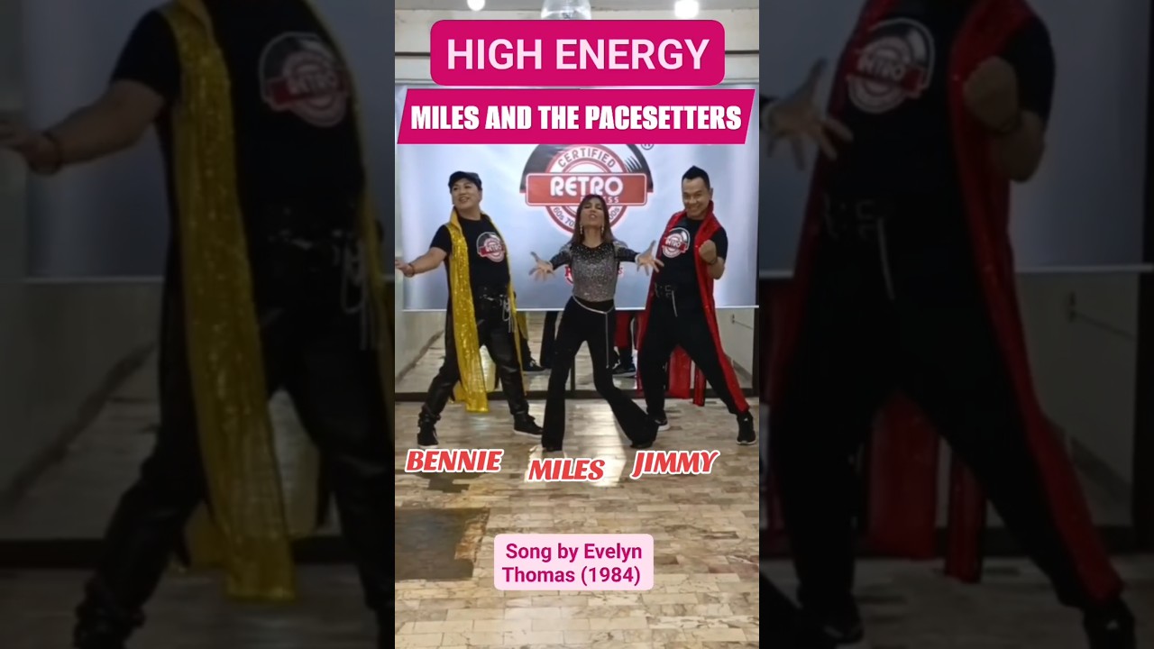 High Energy Song by Evelyn Thomas ‧ 1984   Dance with Miles and the Pacesetters & Jimmy /Bennie