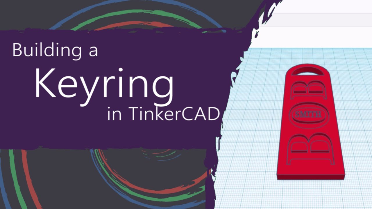3D modeling a Keyring in TinkerCAD. 3D Printing