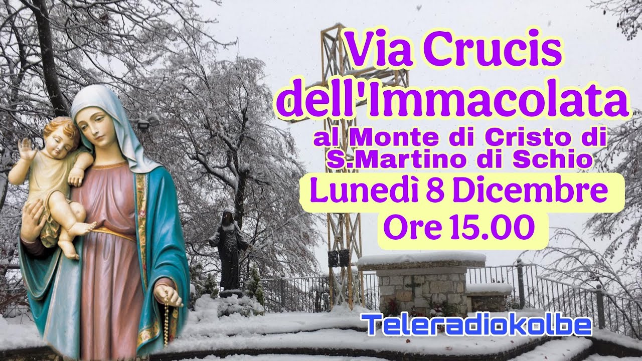 VIA CRUCIS DELL'IMMACOLATA AL MONTE DI CRISTO  ORE 15.00 [08/12/2025]