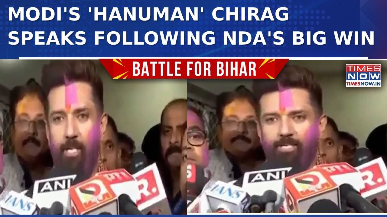 Bihar Result: Chirag Paswan Reacts After NDA Sweep, Says Mandate Has Answered All Doubts