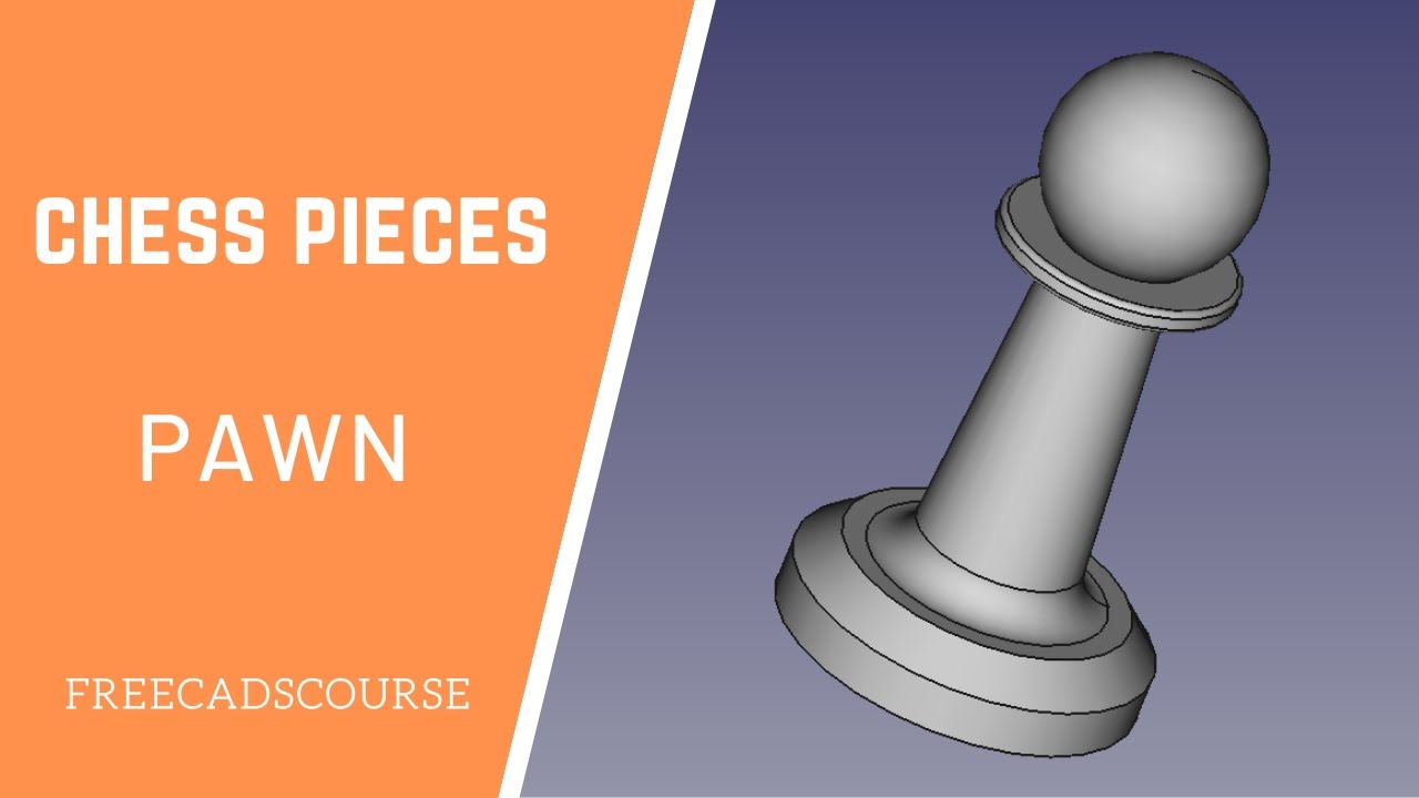 Freecad course &ndash; Chess pieces, pawn