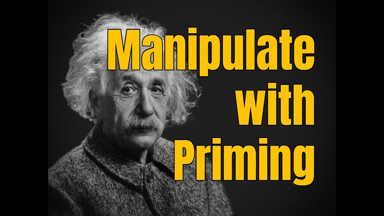 How to Manipulate People with Priming | Video #02