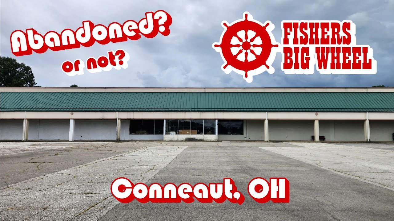 Abandoned Or Not? Fisher's Big Wheel - Conneaut, OH