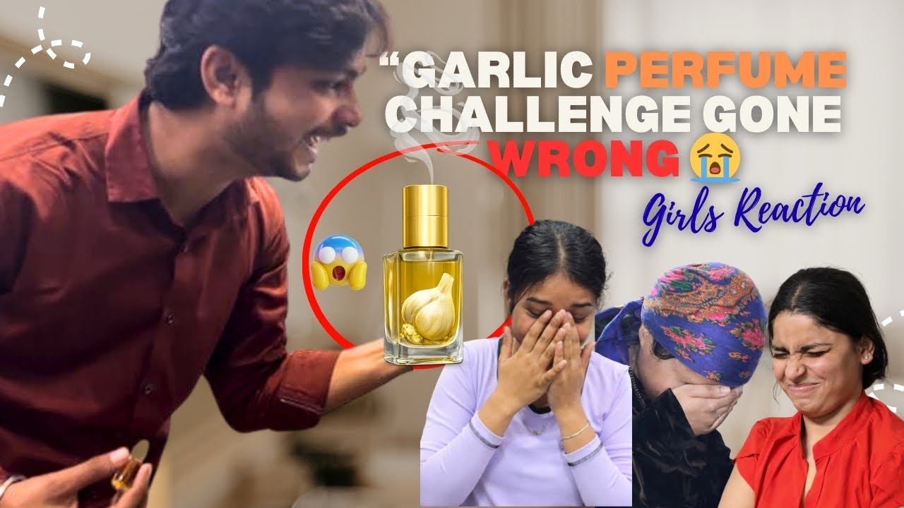 Garlic Perfume Challenge 😳 | Girls Reaction Gone Wrong 😂