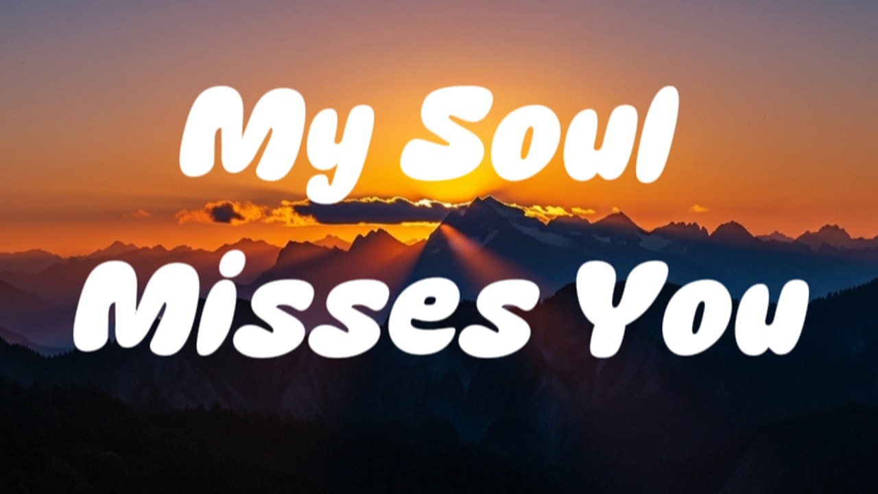 My Soul Misses You - Tony Sun (Lyric)