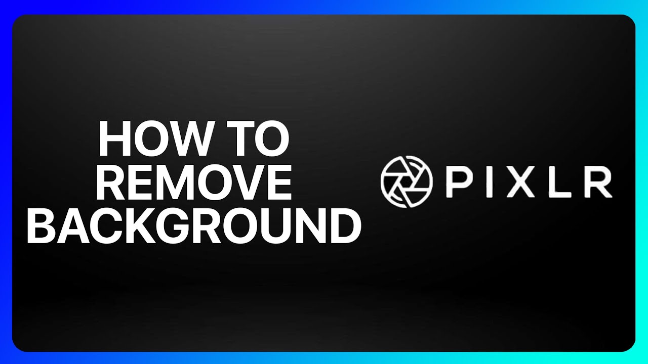 How To Remove Background In Pixlr Tutorial