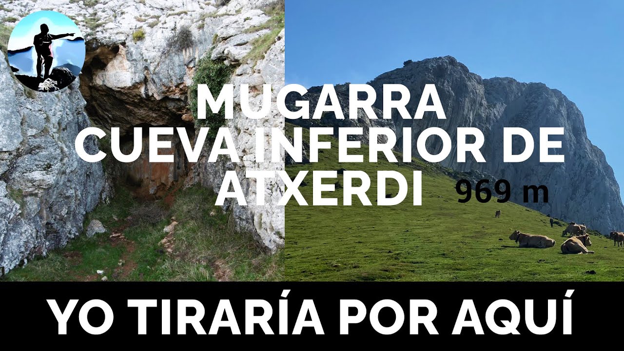 Mugarra por la Cueva Inferior de  Atxerdi