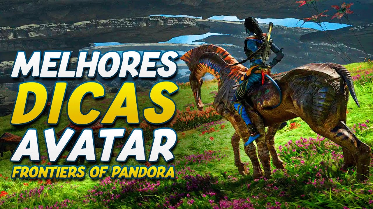 DICAS PARA INICIANTES  -  AVATAR FRONTIERS OF PANDORA