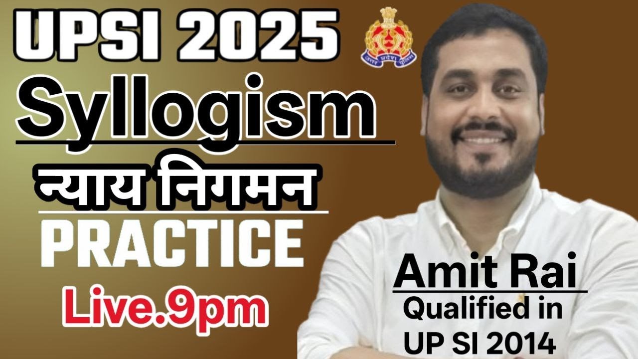 UP SI Practice topic-Syllogism Reasoning Amit Rai