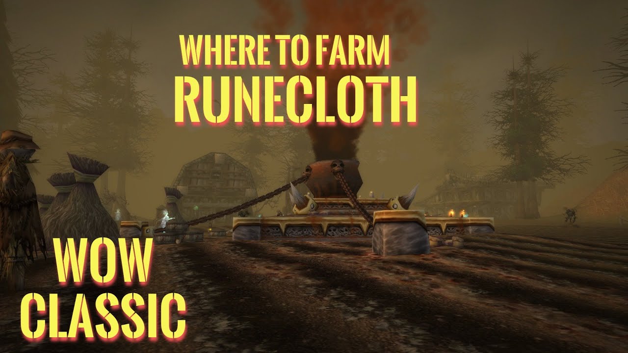 WoW Classic/Where to farm Runecloth
