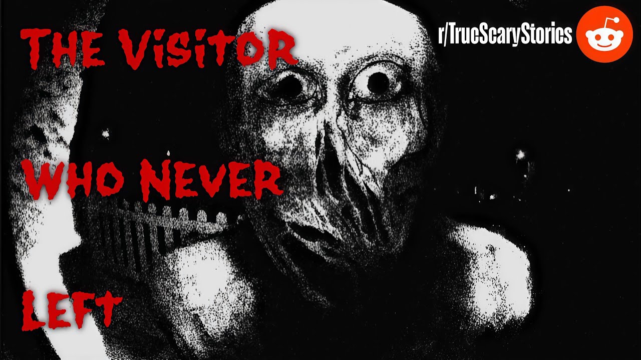 The Visitor Who Never Left | r/TrueScaryStories