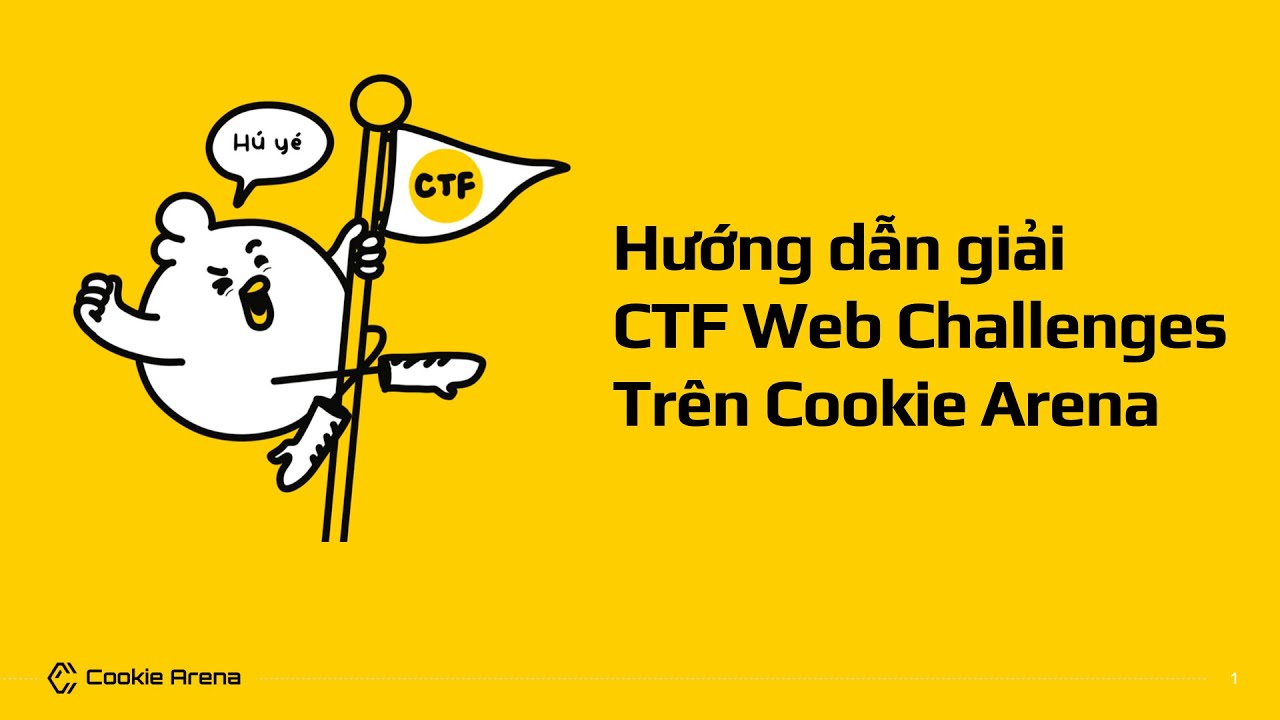 Hướng dẫn chơi CTF Web Challenges - Cookie Arena