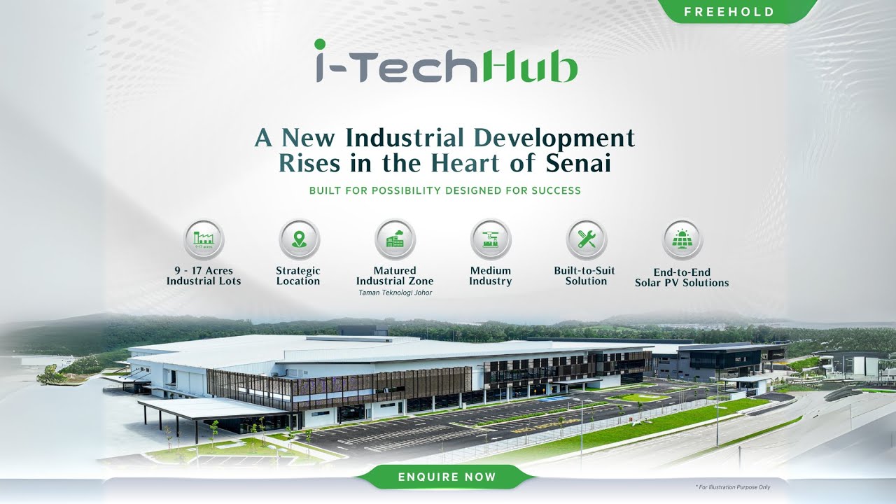 i-TechHub , A New Industrial Development Rises in the Heart of Senai