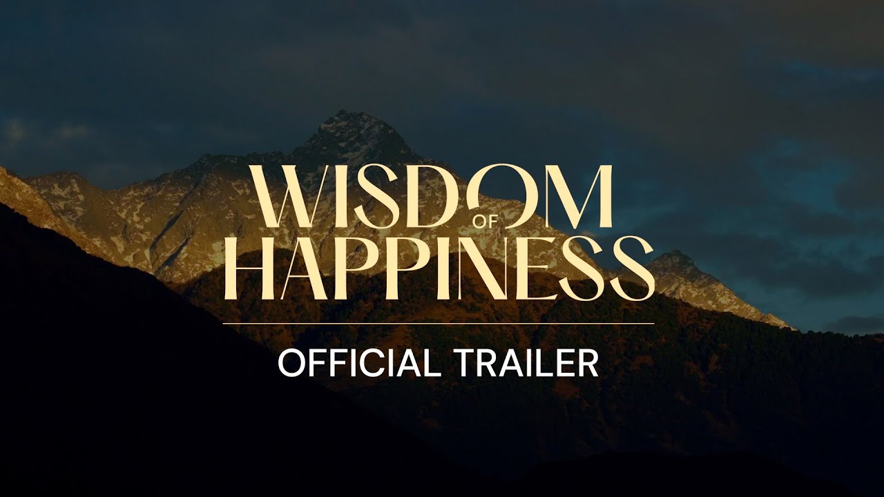 OFFICIAL TRAILER | WISDOM OF HAPPINESS