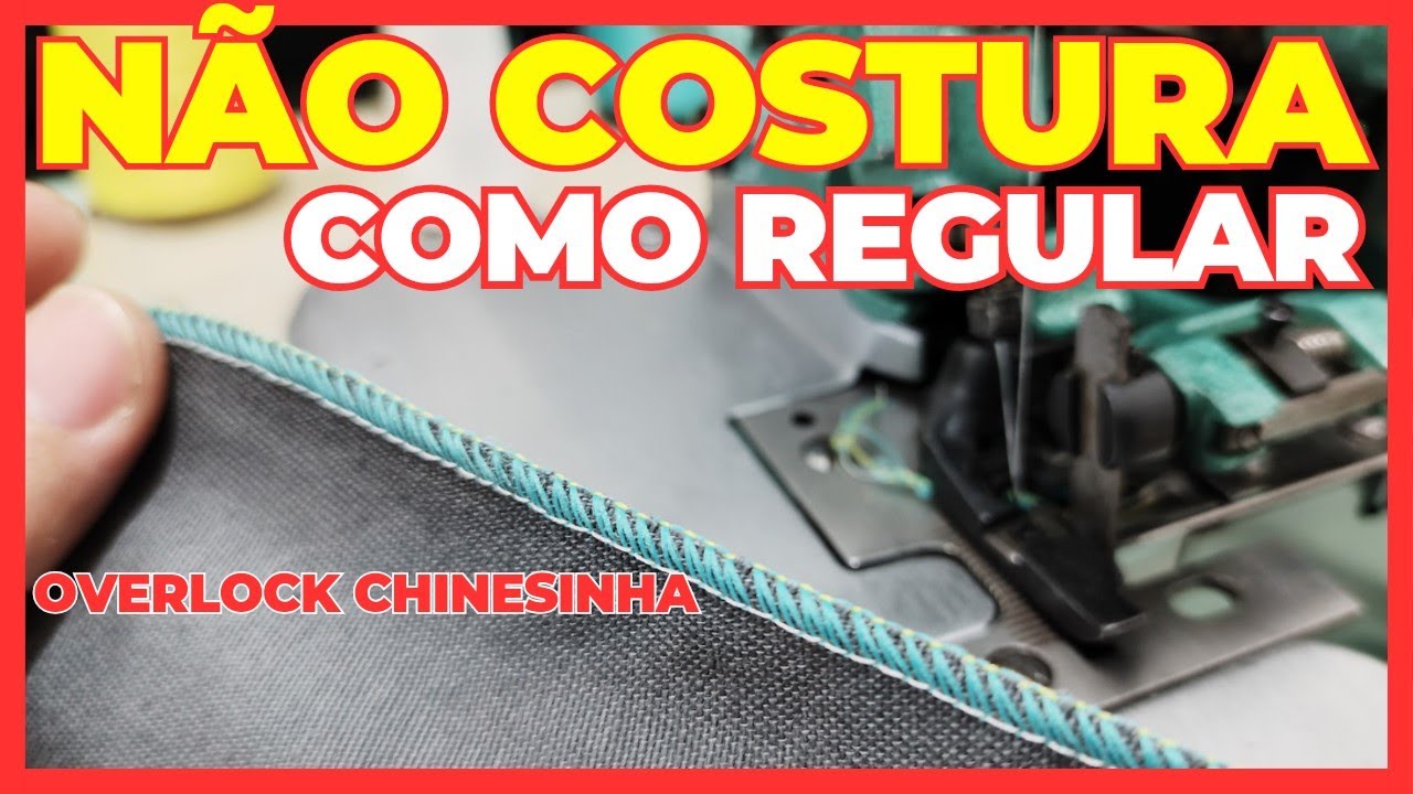 COMO REGULAR A OVERLOCK CHINESINHA NÃO COSTURA SÓ CORTA O TECIDO