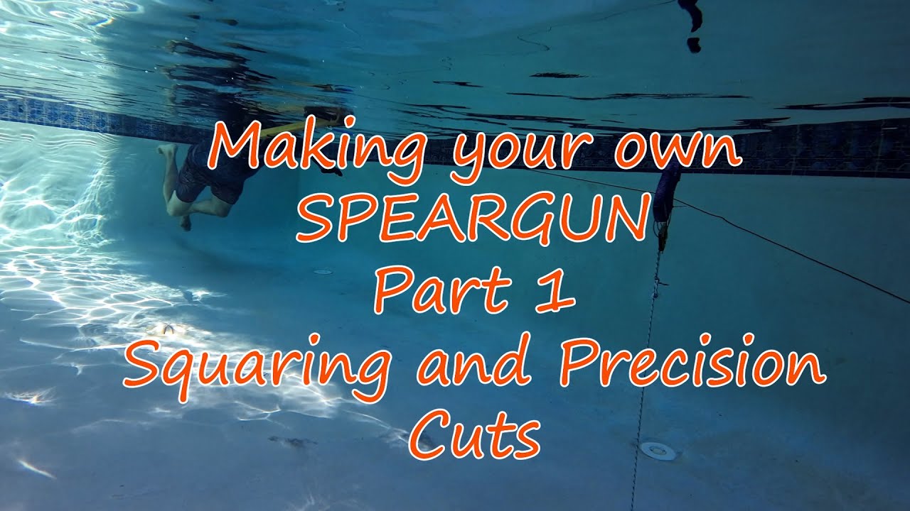 Build your own speargun, Part 1