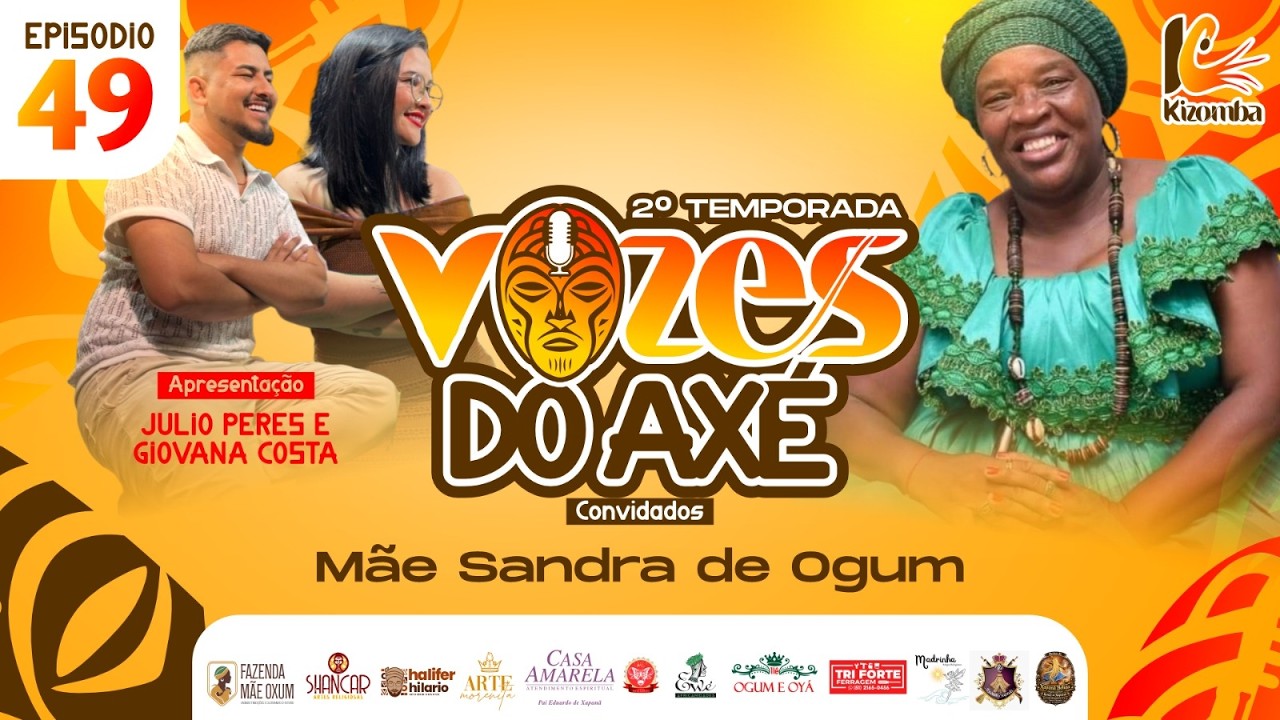 #49 PODCAST VOZES DO AXÉ | MÃE SANDRA DE OGUM