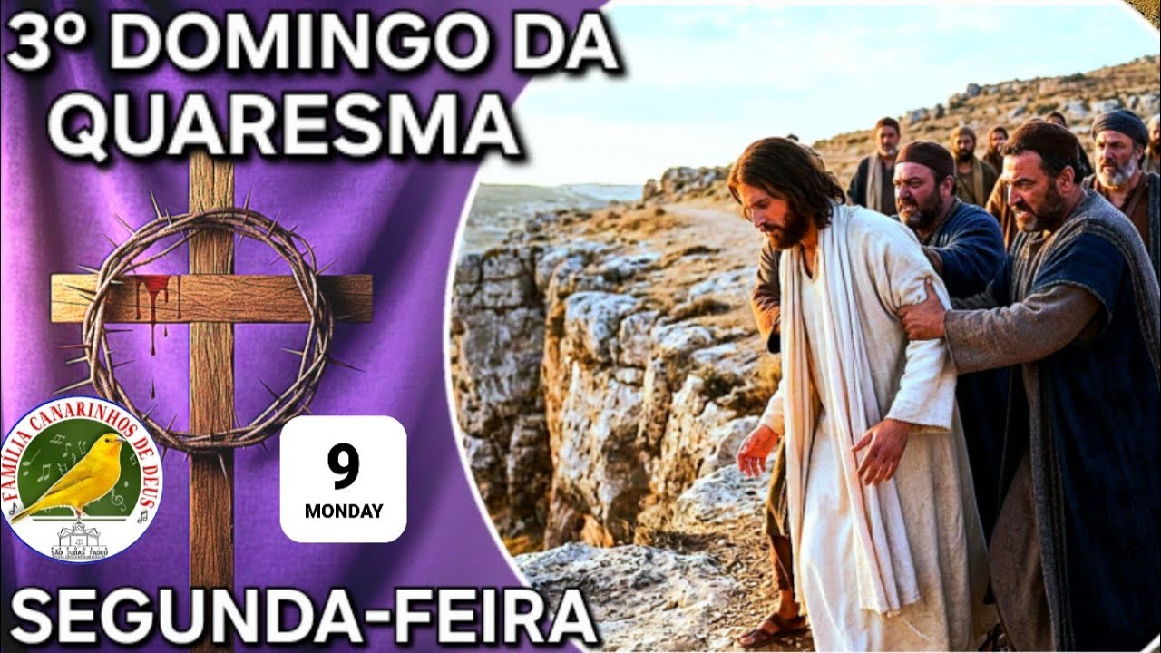 3ª Semana da Quaresma | Segunda-feira / Evangelho (Lc 4,24-30)
