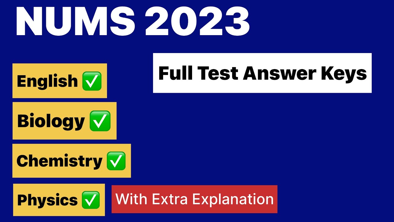 NUMS 2023 || Full Test Answer keys || English, Biology, Chemistry and Physics with Extra explanation