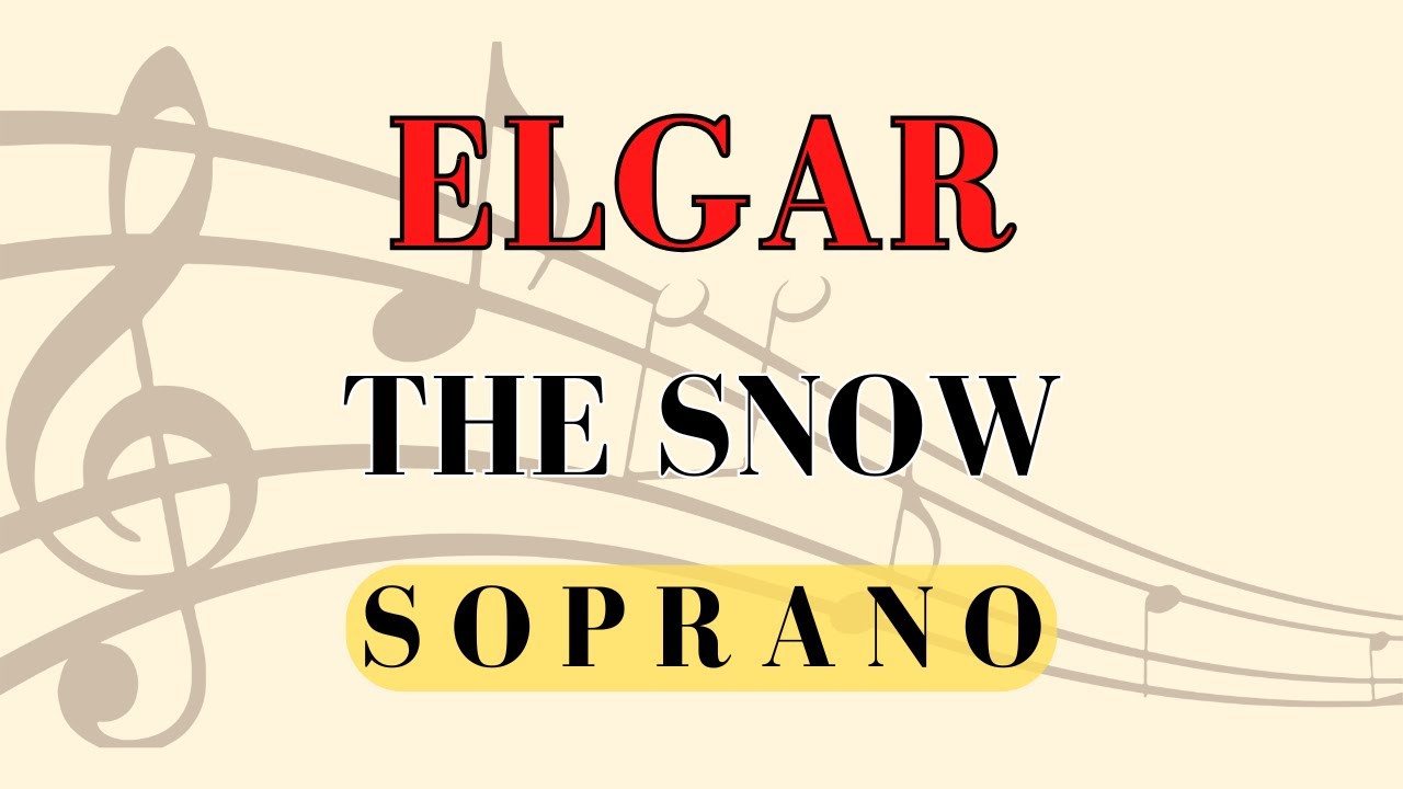 Elgar - The snow, soprano and instruments score
