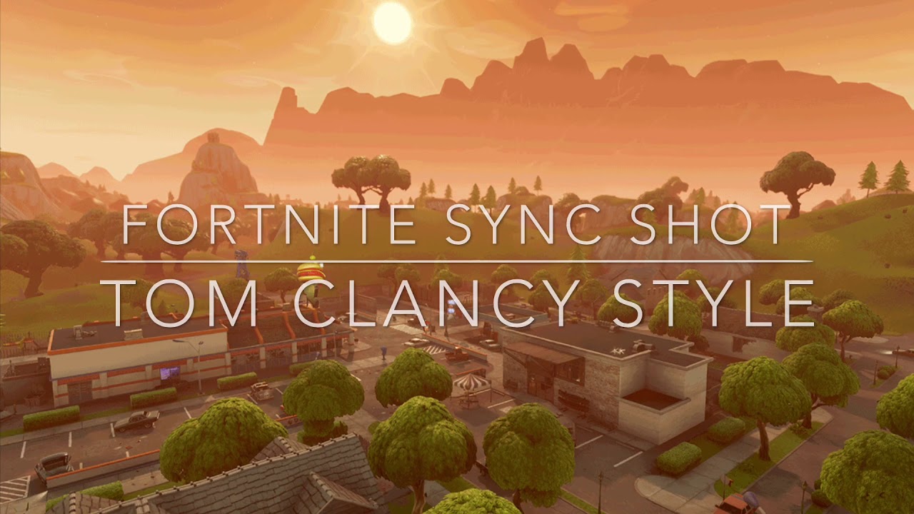 Fortnite Sync Shot - Tom Clancy Style
